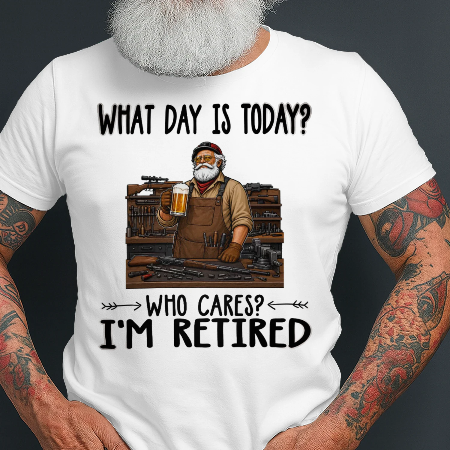 What Day Is Today Who Cares Im Retired Gunsmith Assistant GUN0012