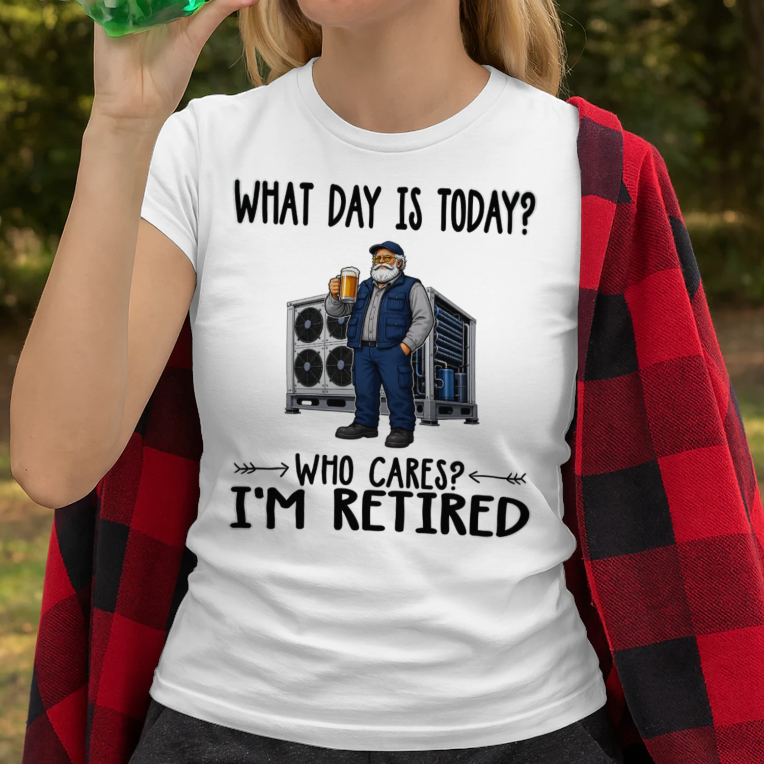 What Day Is Today Who Cares Im Retired Refrigeration Tech REW0012