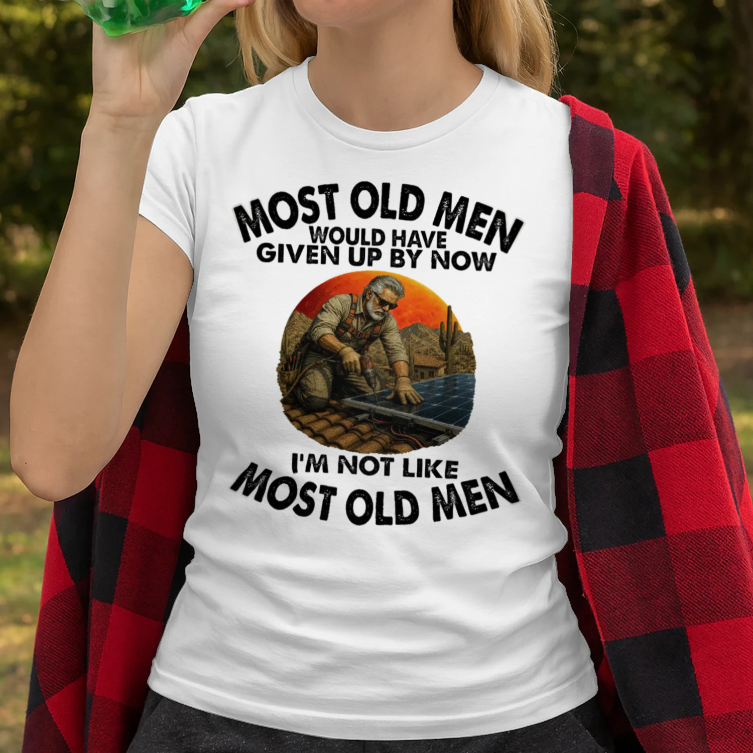 Most Old Men Give Up By Now Solar Installer SOL0001
