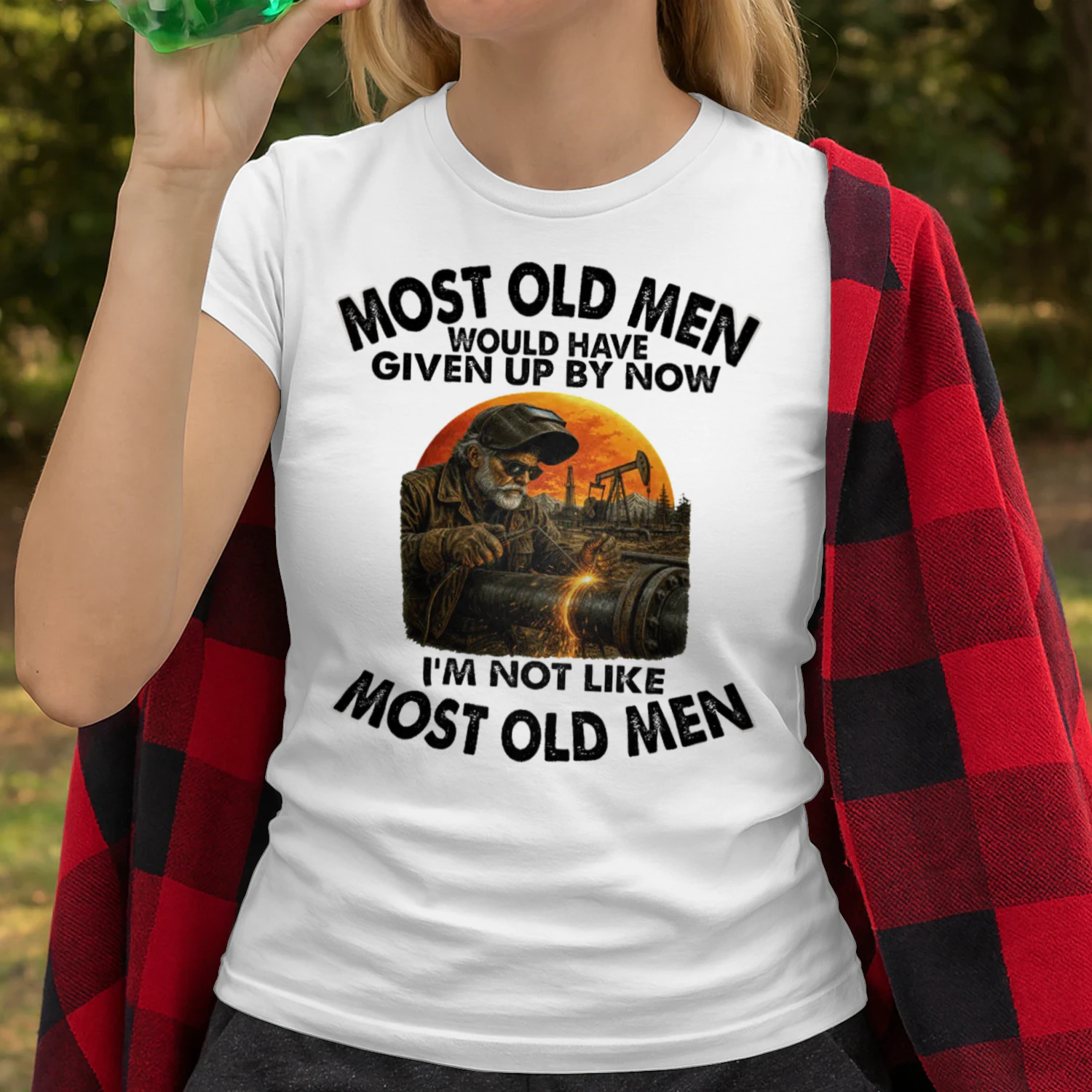 Most Old Men Give Up By Now Pipeline Welder PIW0002