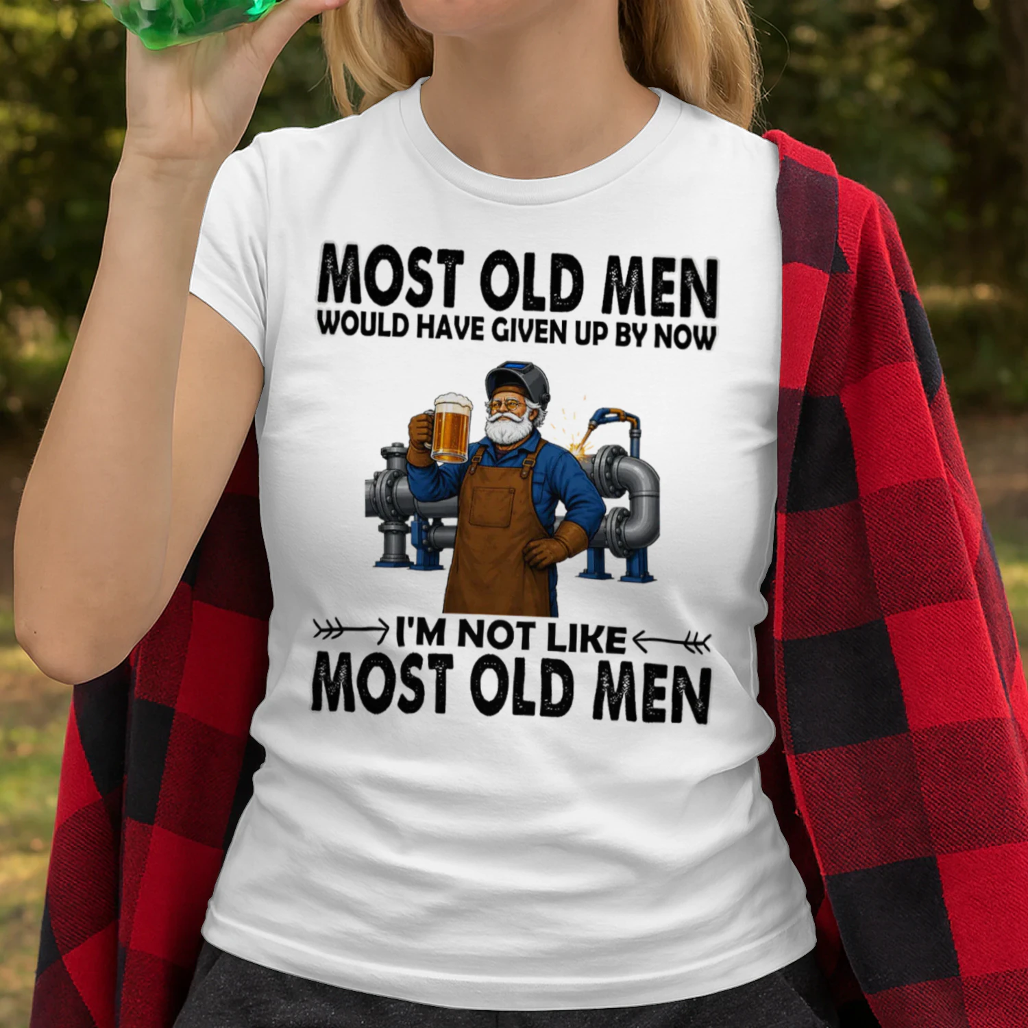Most Old Men Give Up By Now Pipeline Welder Pipes Beer PIW0001