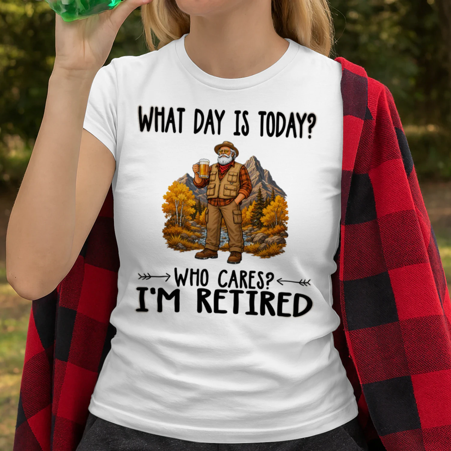 What Day Is Today Who Cares Im Retired Hunting Guide GUI0012
