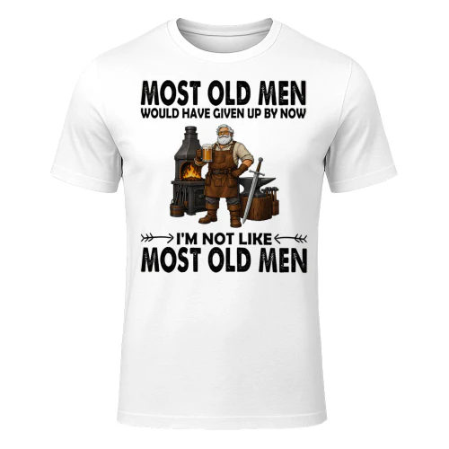 Most Old Men Give Up By Now Sword Forge Beer SWO0001