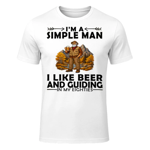 Simple Man I Like Beer And Guiding In My Eighties GUI0008