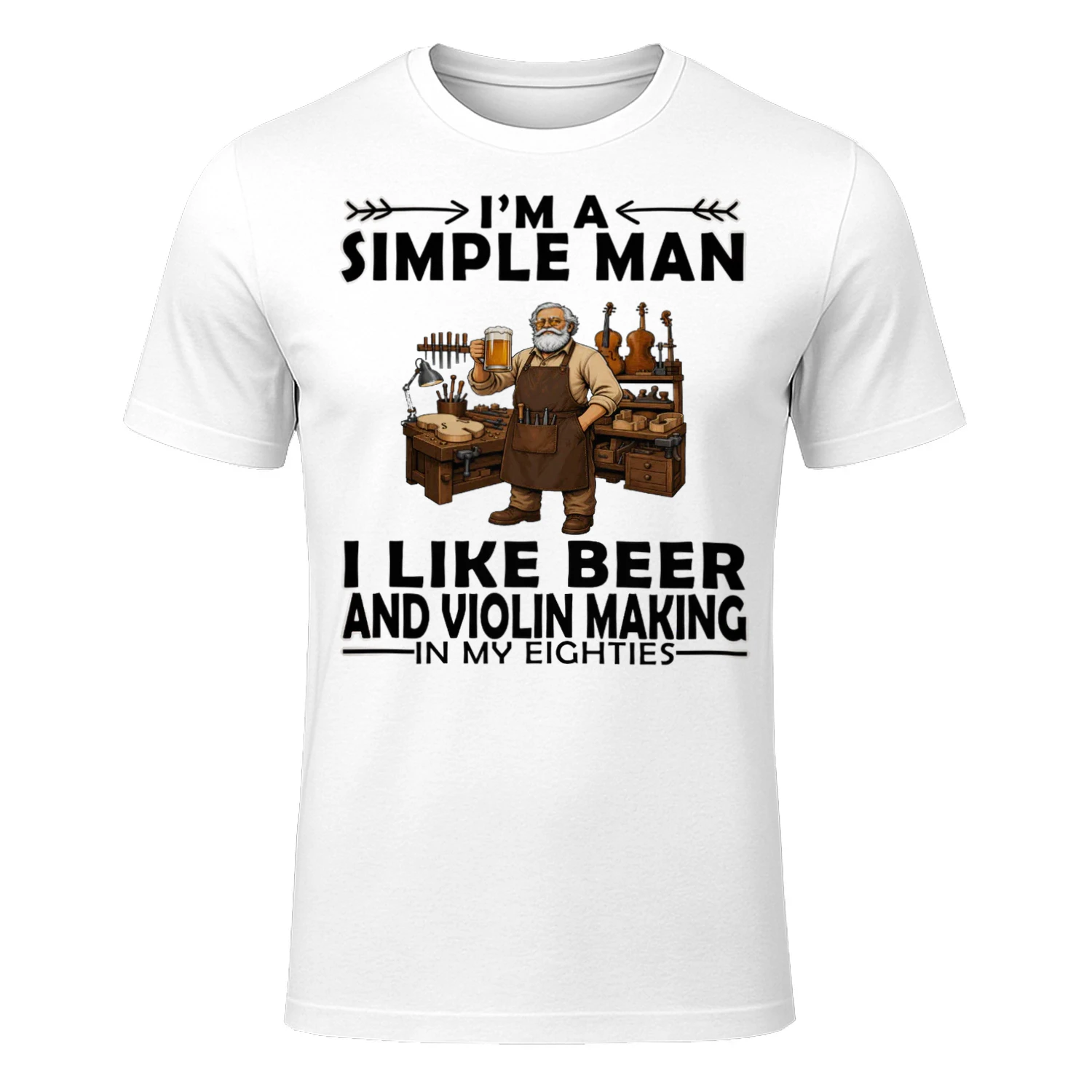 Simple Man I Like Beer And Violin Making In My Eighties VIO0008