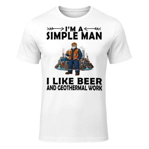 Simple Man I Like Beer And Geothermal Work White GEO0011