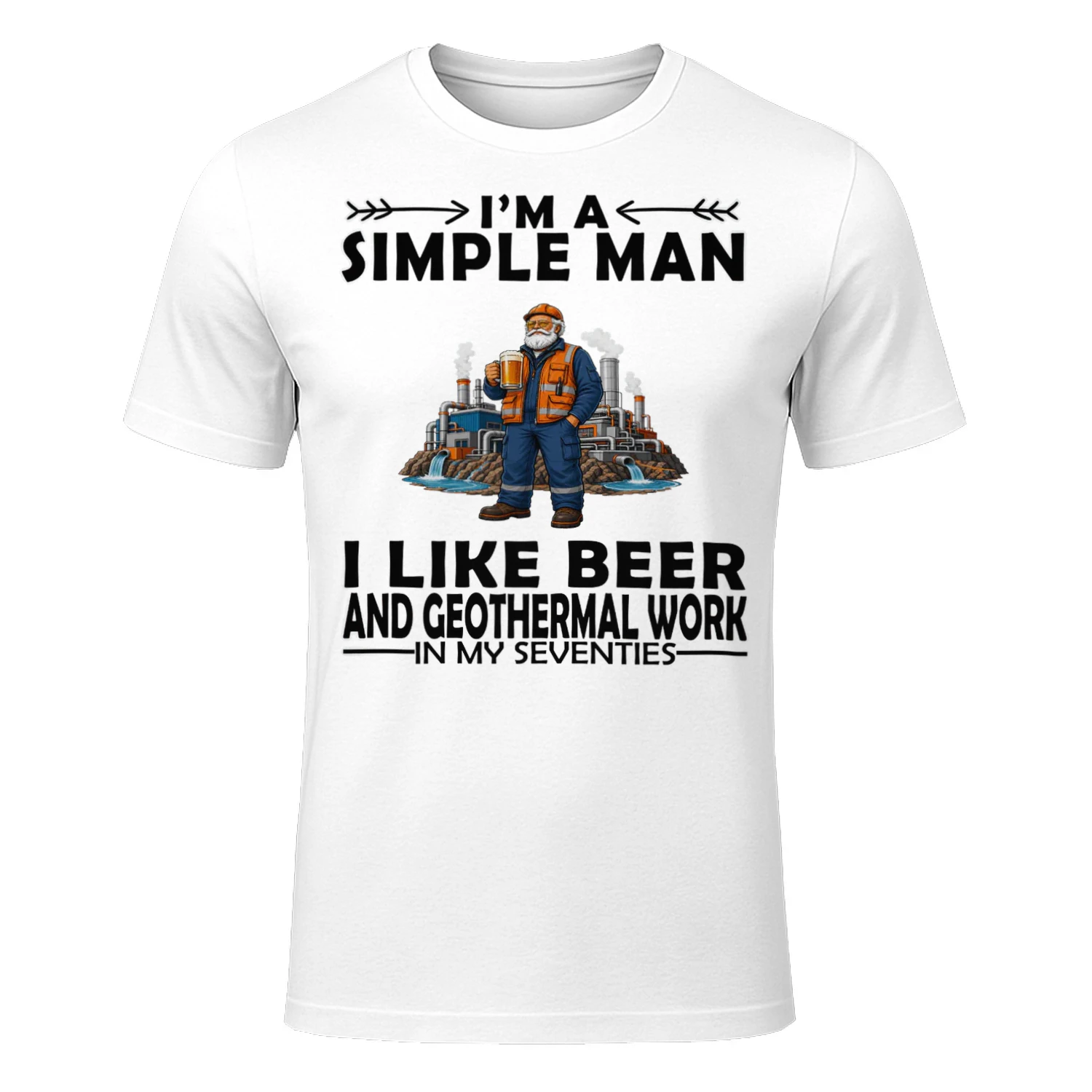 Simple Man I Like Beer And Geothermal Work In My Seventies GEO0009