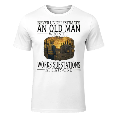 Never Underestimate An Old Man Who Still Works Substations At Sixty One SUB0004