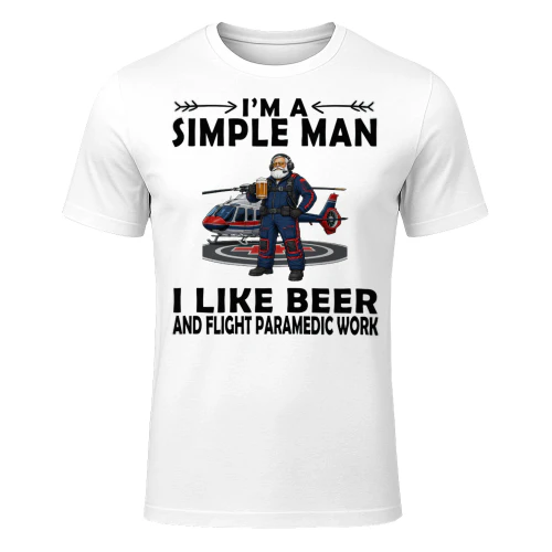 Simple Man I Like Beer And Flight Paramedic Work White FLI0011
