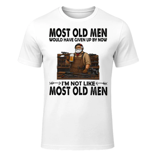 Most Old Men Give Up By Now Gunsmith Workshop GUN0002