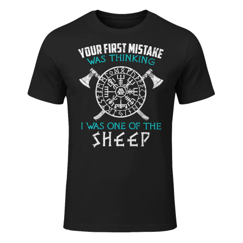 Your First Mistake Viking Norse Viking T Shirt VIK0791