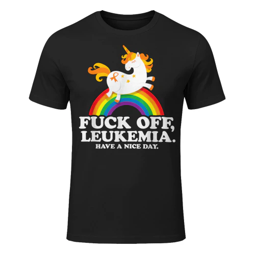 Leukemia Cancer Quote Funny Fuck Off Leukemia Slogan Unicorn T Shirt LEW0190