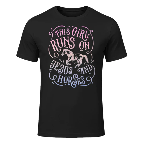 This Girl Runs On Jesus And Horses Horse Riding Equestrian T Shirt HOR0084