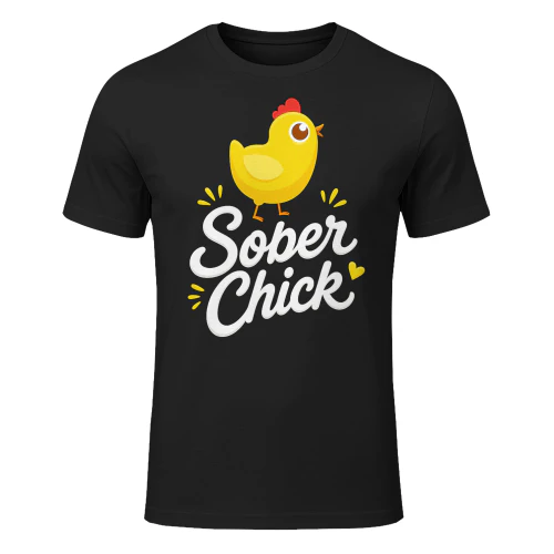 Recovery Sobriety Sober Life Cute Chicken Funny Sobriety T Shirt SOB0039