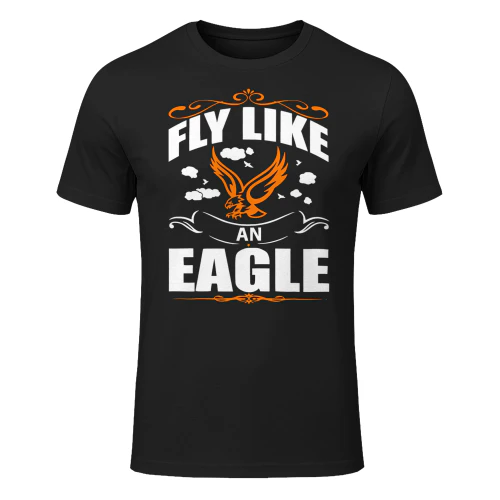 Fly Like An Eagle Apparel With Bird For Men An Women Eagle T Shirt EAG0072