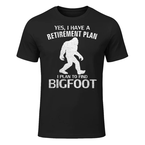 Yes I Do Have A Retirement Plan Bigfoot Funny Animal Gift Bigfoot T Shirt STB0521