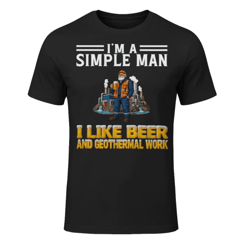 Simple Man I Like Beer And Geothermal Work Black GEO0007