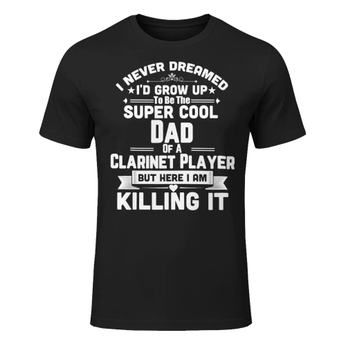 Super Cool Dad Of A Clarinet Player Marching Band T Shirt MCB0303
