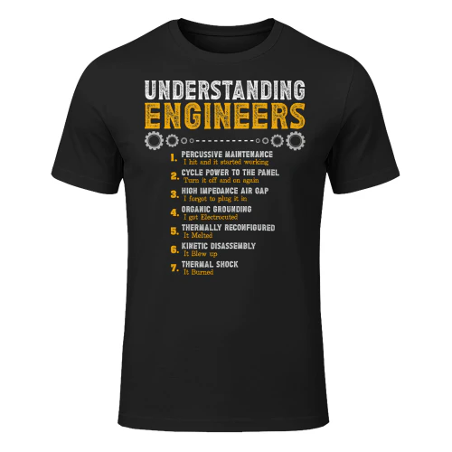 Understanding Engineers Funny Engineering Humor Engineers Engineer T Shirt STE0648