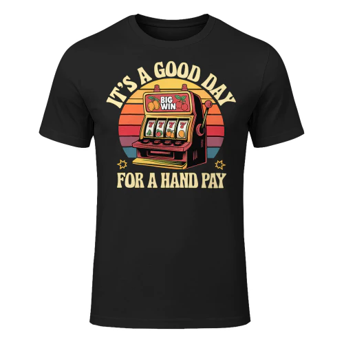 Slot Machine Slots Day Handpay Hand Pay Men Women Poker T Shirt POK0099