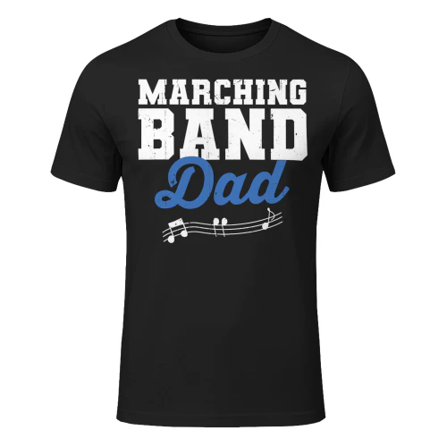 Marching Band Dad Father Men Marching Band Director T Shirt MCB0192