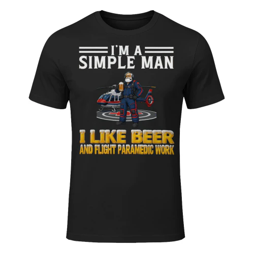 Simple Man I Like Beer And Flight Paramedic Work Black FLI0007