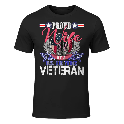 Vintage Proud Wife Of A Us Air Force Veteran Gift Mom Dad Veteran T Shirt VET1053