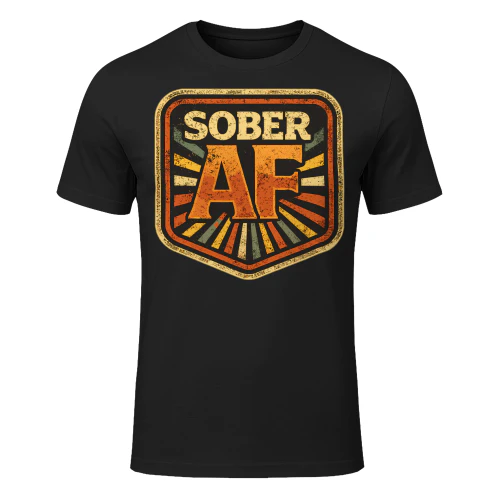 Sober Af Rehabilitation Vintage Retro Sobriety T Shirt SOB0041
