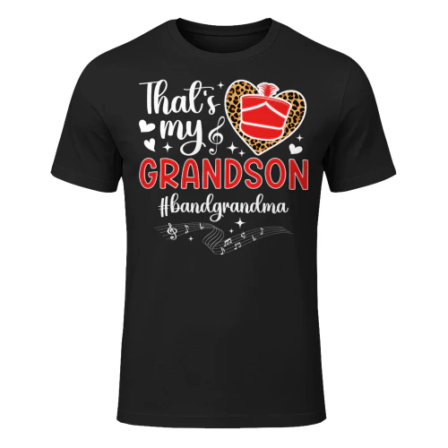 That's My Grandson Band Grandma Marching Band Grandmother T Shirt MCB0309