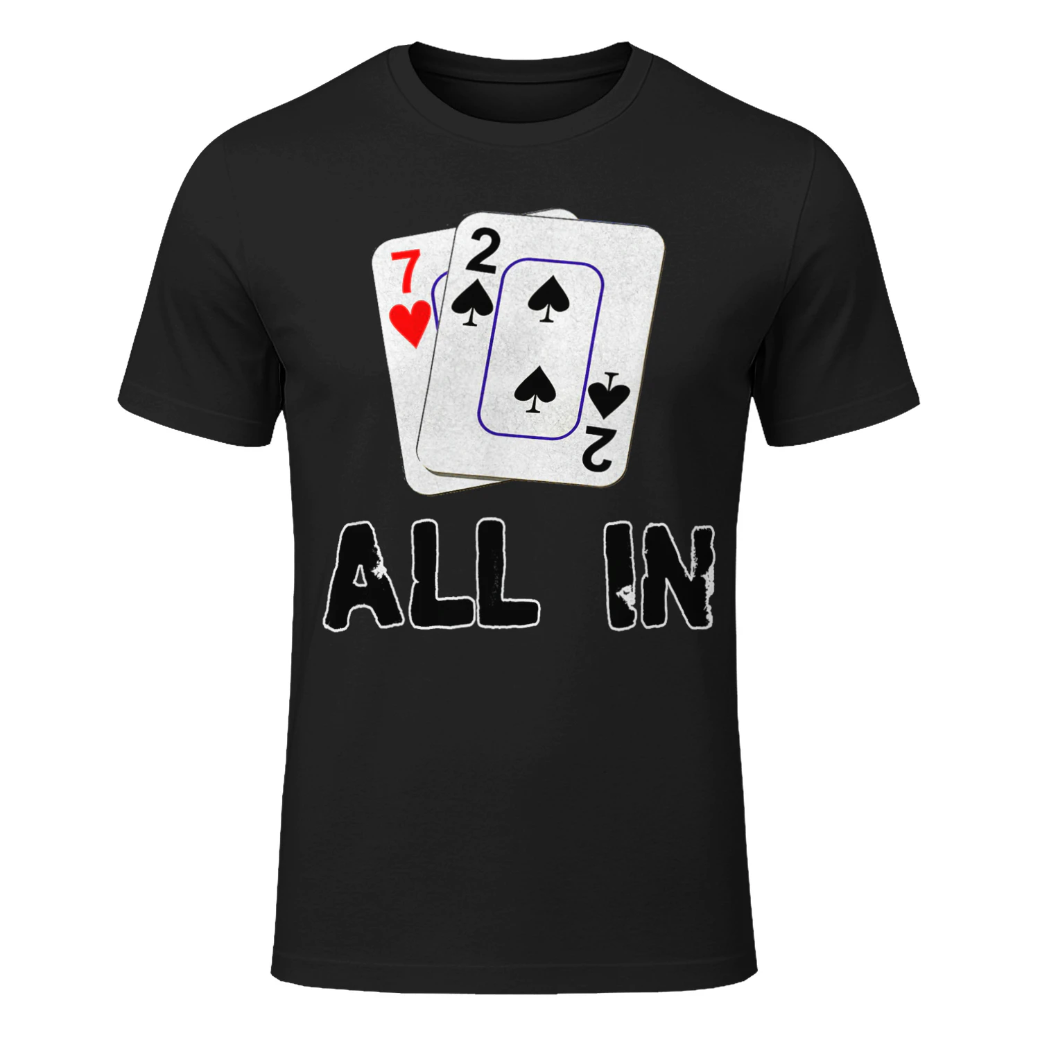 Seven Deuce All In Texas Hold Em Shove 7 2 Poker T Shirt POK0118