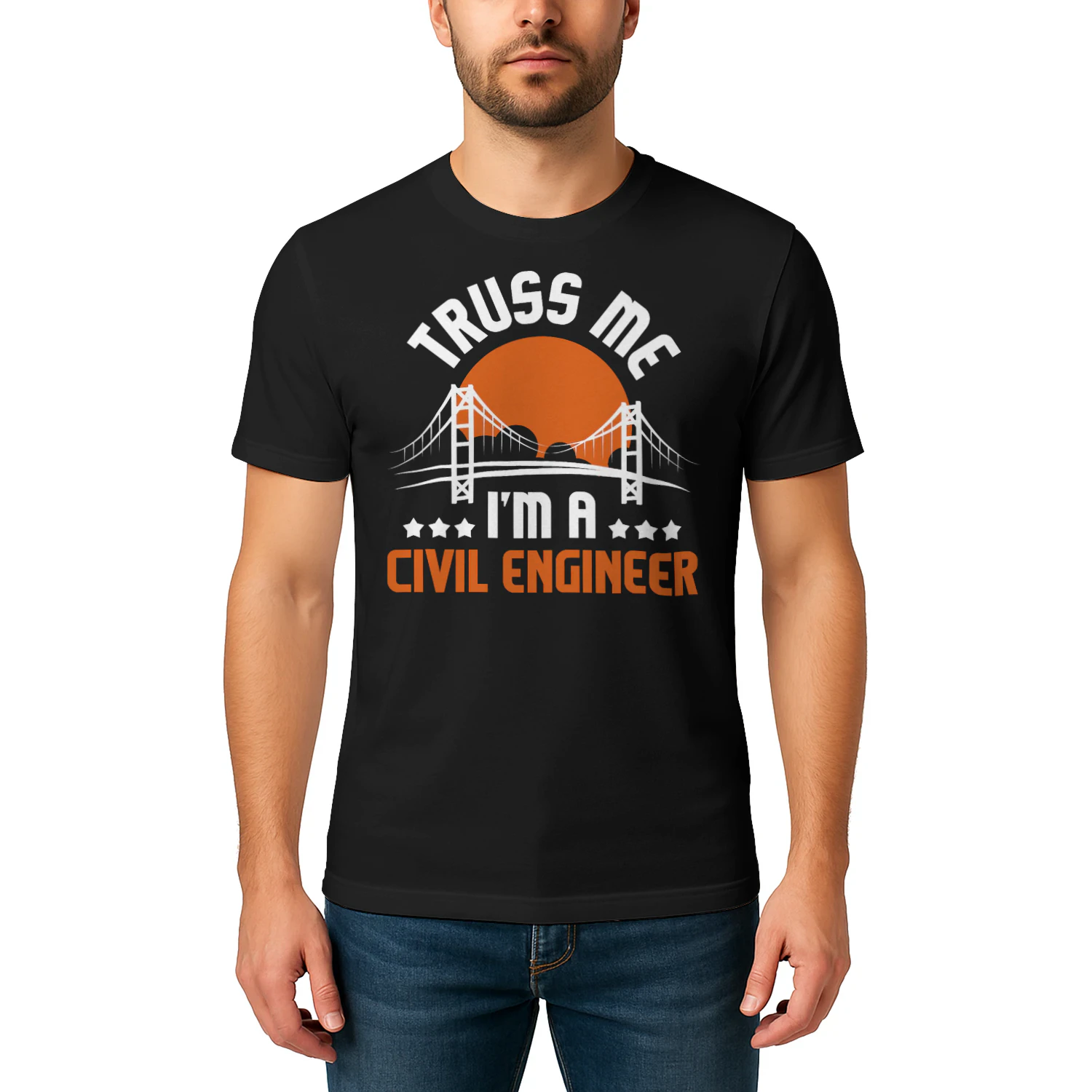 Truss Me Im A Civil Engineer Bridge Builder Construction Engineer T Shirt STE0641