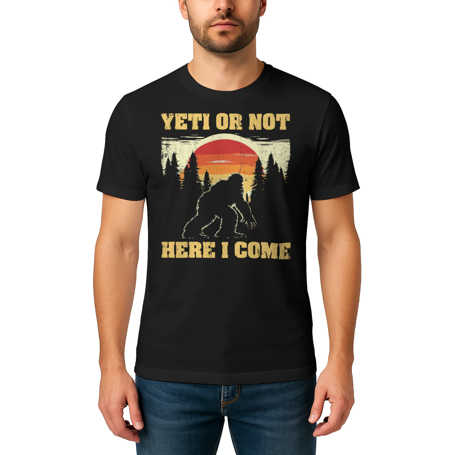 Yeti Or Not Here I Come Vintage Bigfoot Hunter Sasquatch Bigfoot T Shirt STB0527