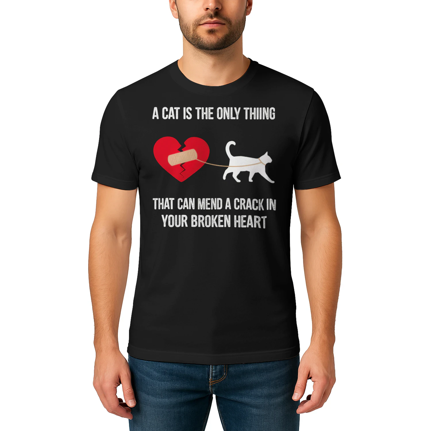 A Cat Is The Only Thing That Can Mend A Crack In Your Broken Heart Cat T Shirt CLR0003