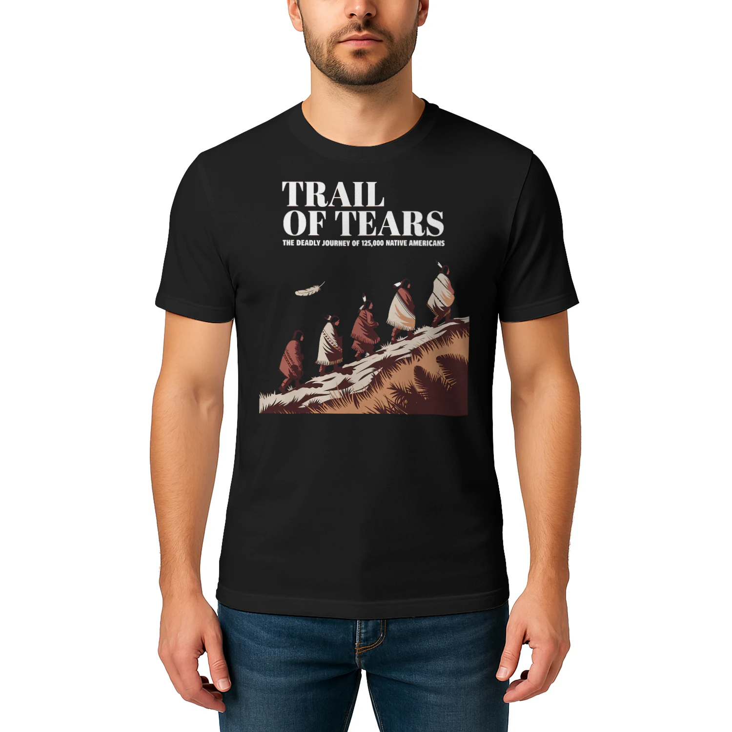 Trail Of Tears The Deadly Journey Of Native American Strong NA T Shirt NTA0147