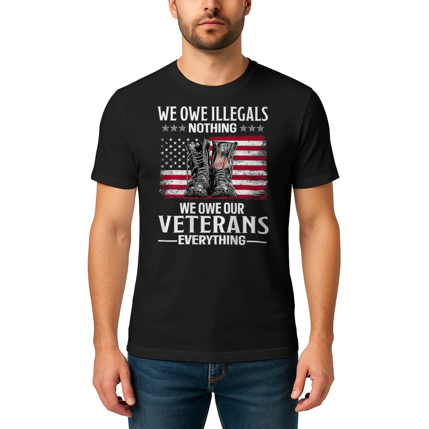 We Owe Illegals Nothing We Owe Our Veterans Veteran T Shirt VET1083