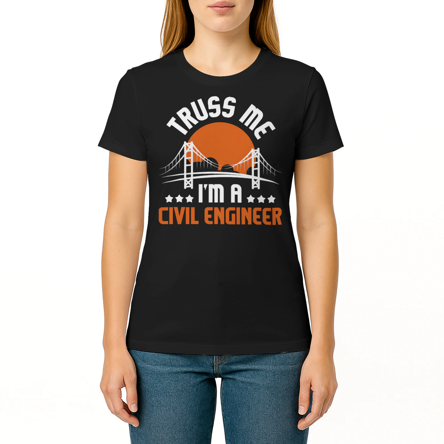 Truss Me Im A Civil Engineer Bridge Builder Construction Engineer T Shirt STE0641