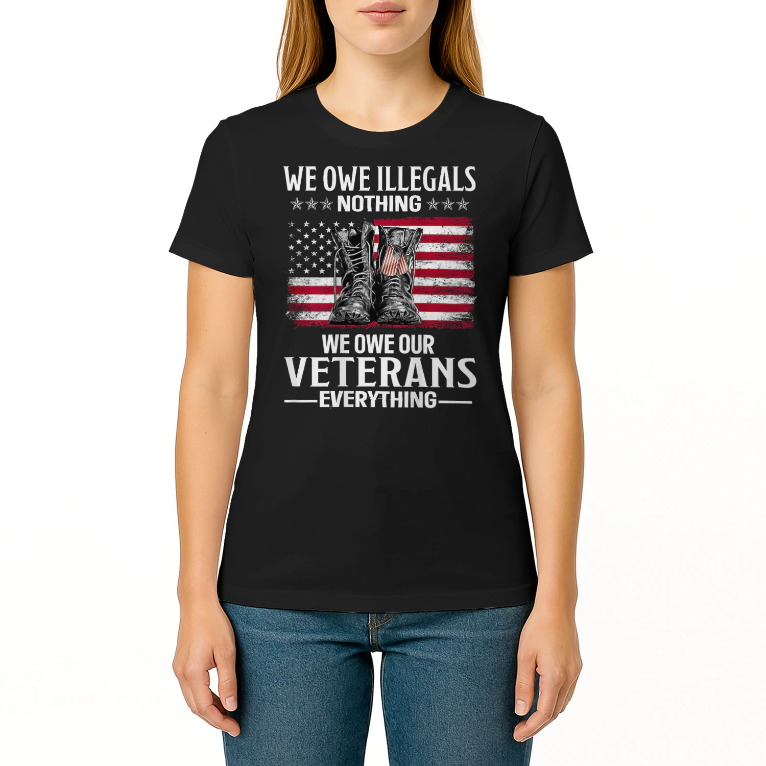 We Owe Illegals Nothing We Owe Our Veterans Veteran T Shirt VET1083