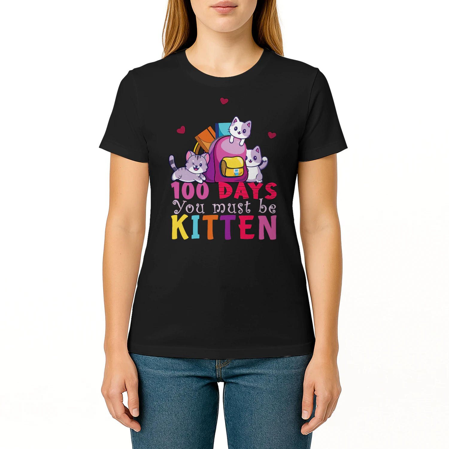 100 Days You Must Be Kitten Cat T Shirt CLR0002