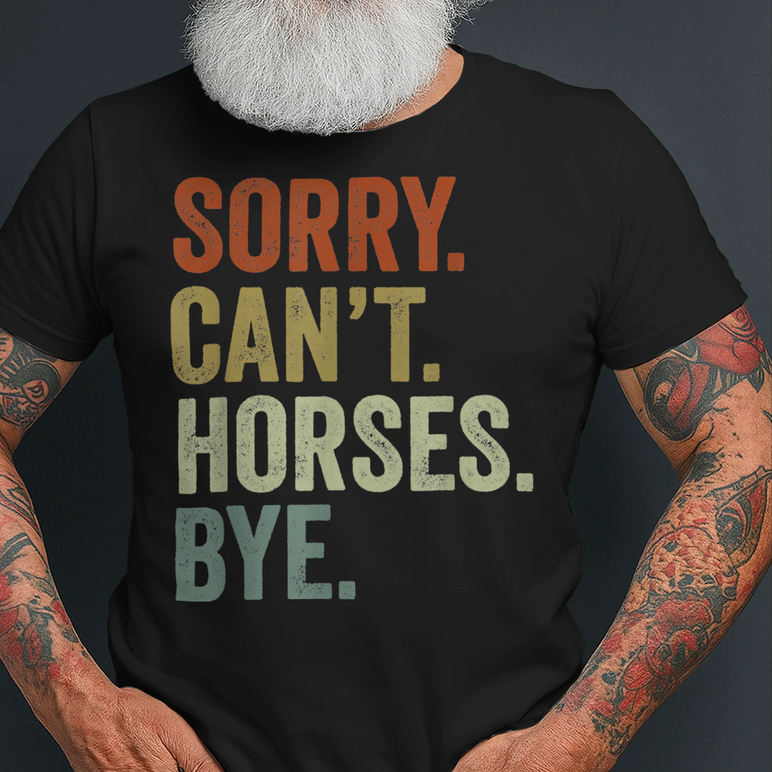 Sorry Can't Horses Bye Funny Horse T Shirt HOR0492