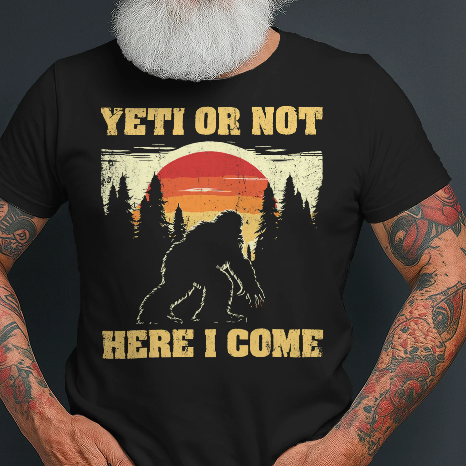 Yeti Or Not Here I Come Vintage Bigfoot Hunter Sasquatch Bigfoot T Shirt STB0527