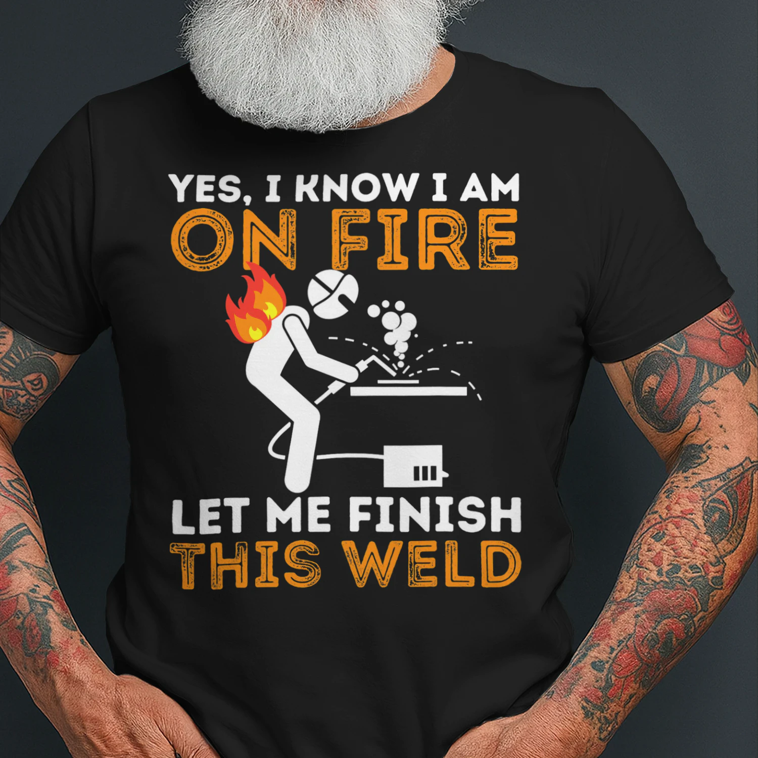 Yes I Know I Am On Fire Metal Worker Welder Welding Welder T Shirt WED0506