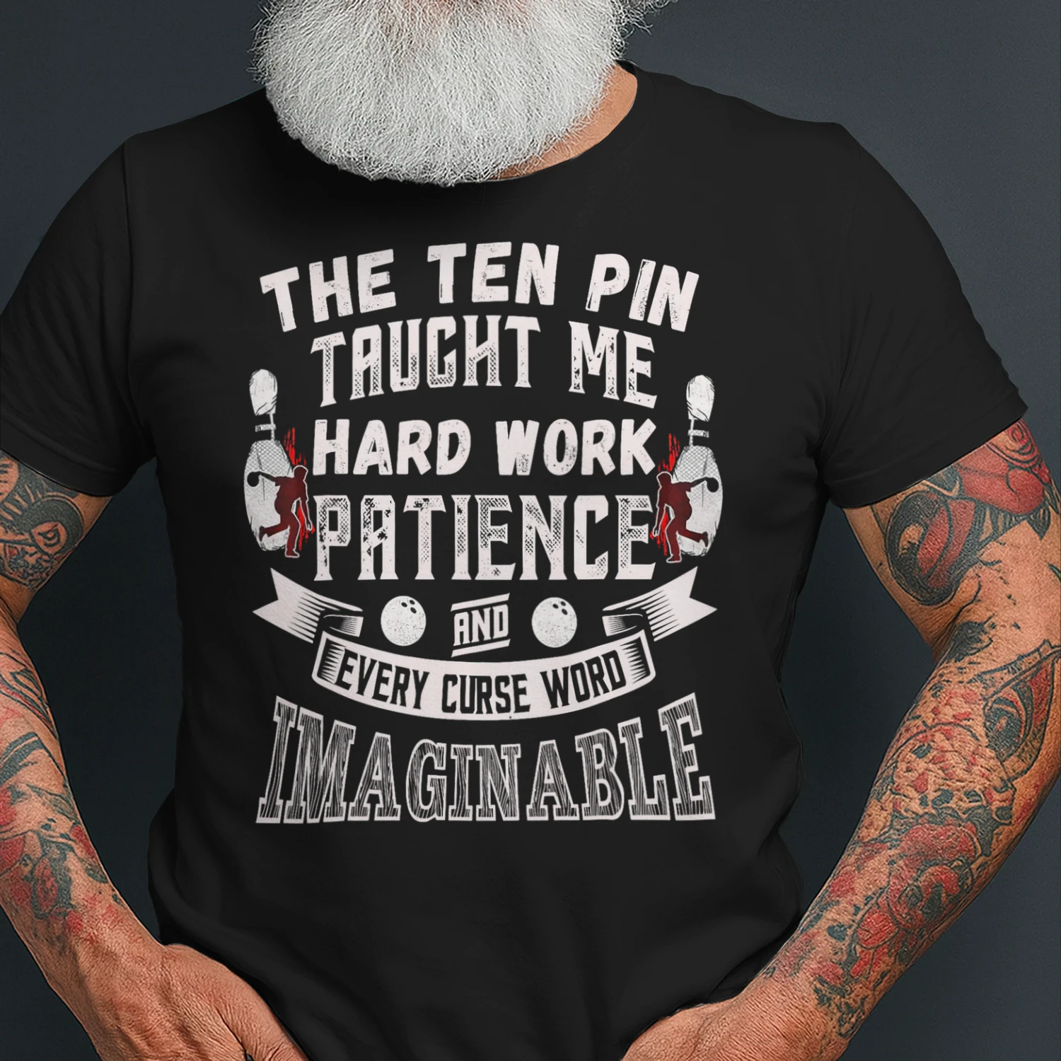 Ten Pin Taught Me Every Curse Word Men Women Funny Bowling T Shirt BOL1459