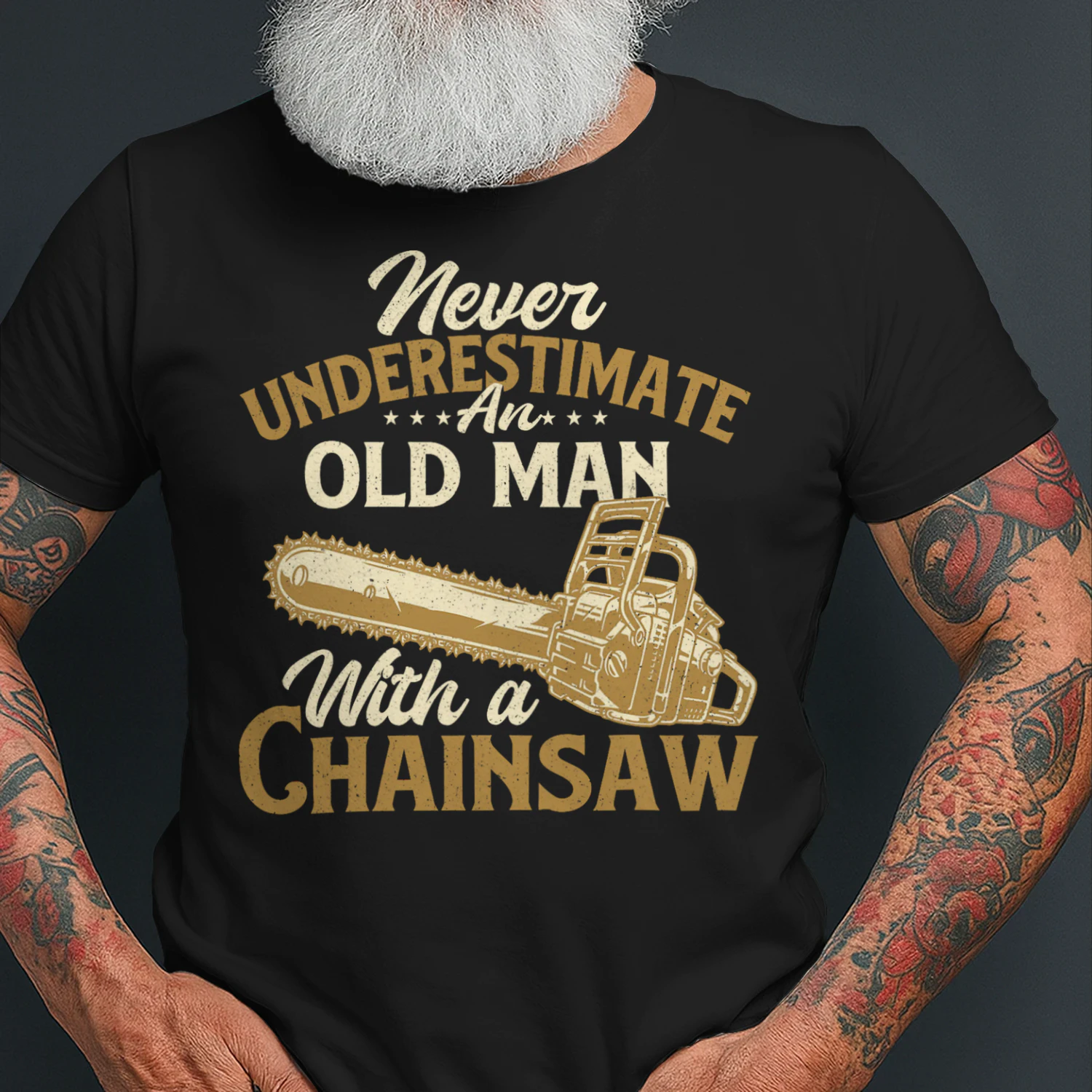 Never Underestimate An Old Man Lumberjack Logger Chainsaw T Shirt LUB0273