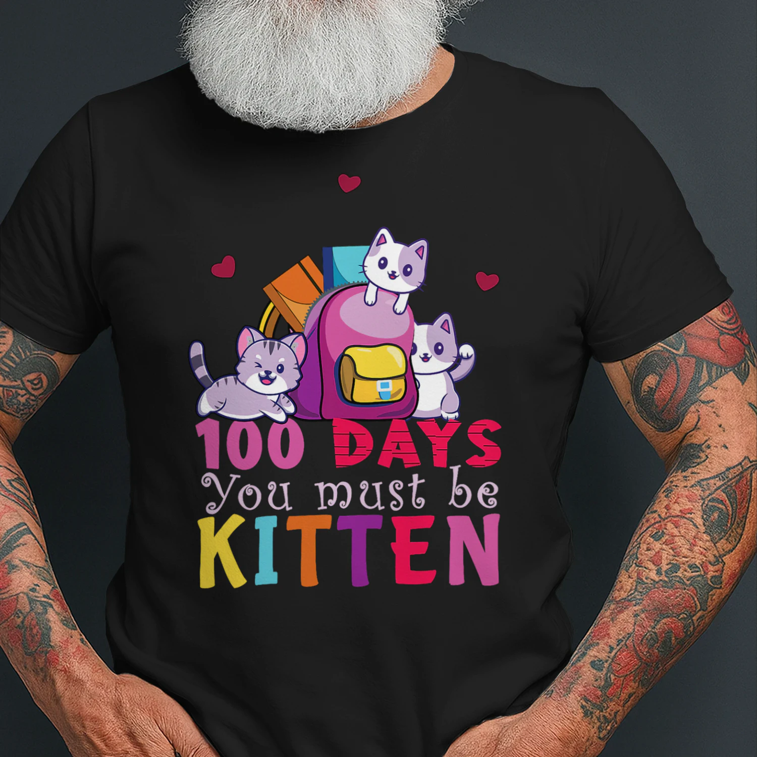 100 Days You Must Be Kitten Cat T Shirt CLR0002