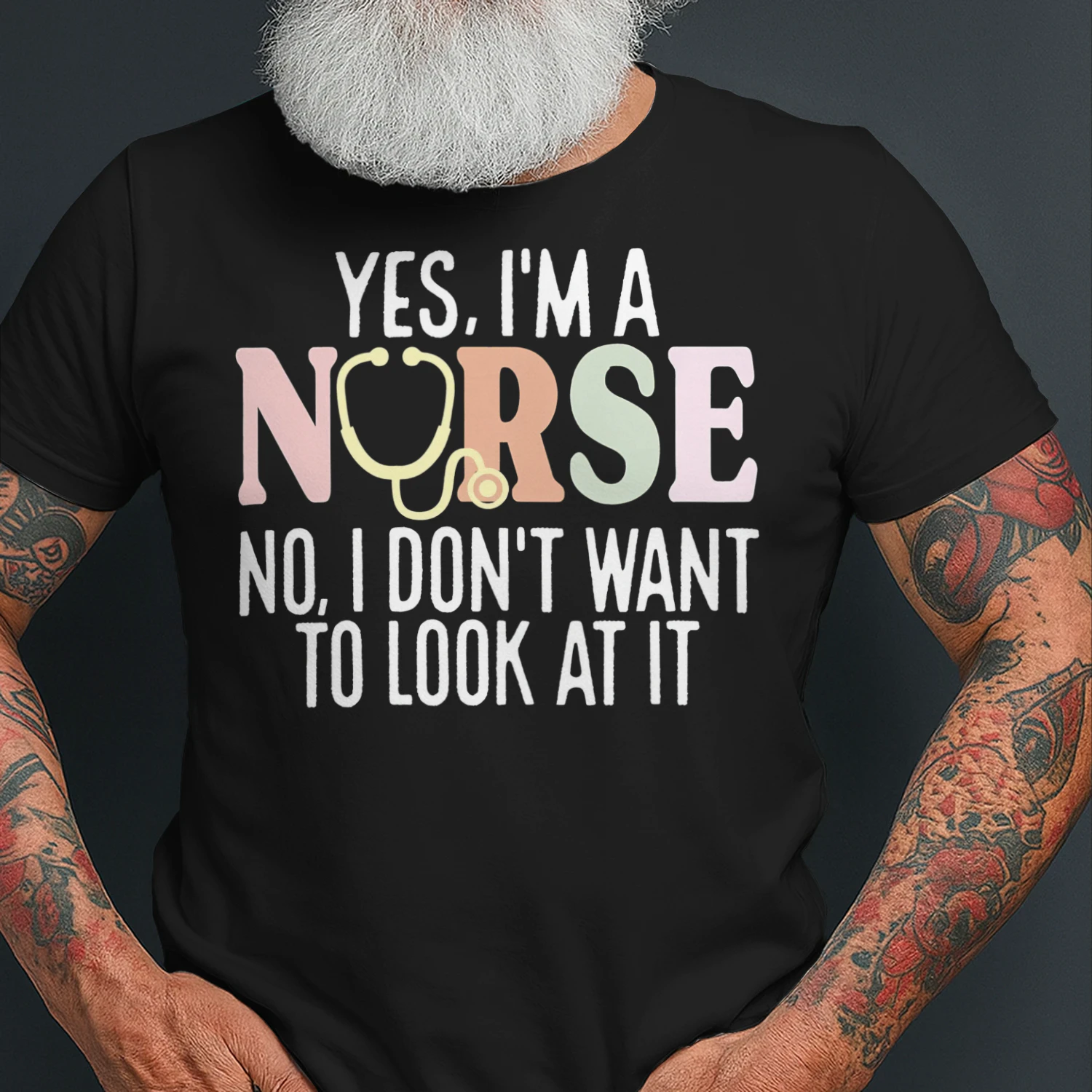 Yes Im Nurse No I Dont Want To Look At It Nursing T Shirt NUR0243