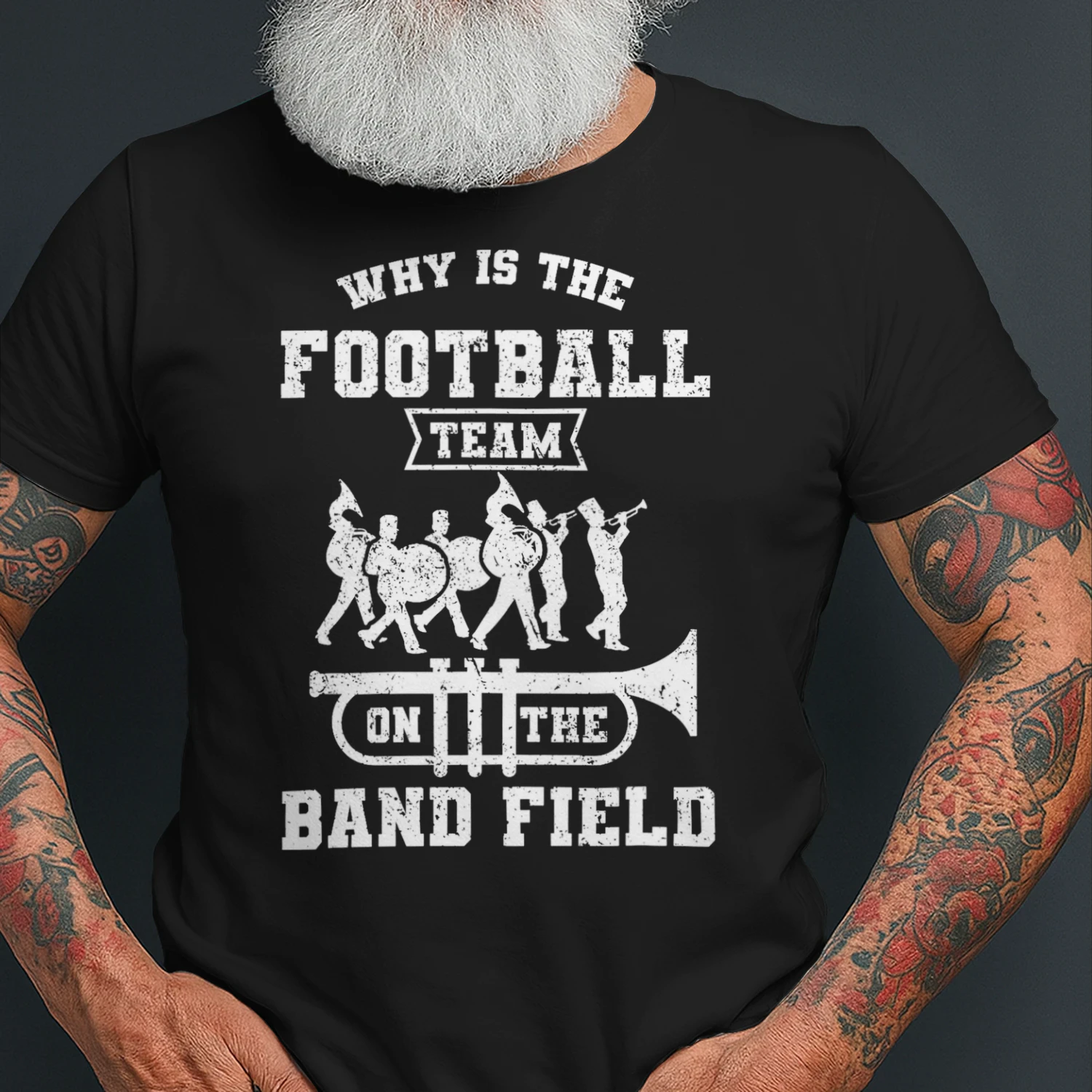 Why Is The Football Team On The Band Field Marching Band T Shirt MCB0335