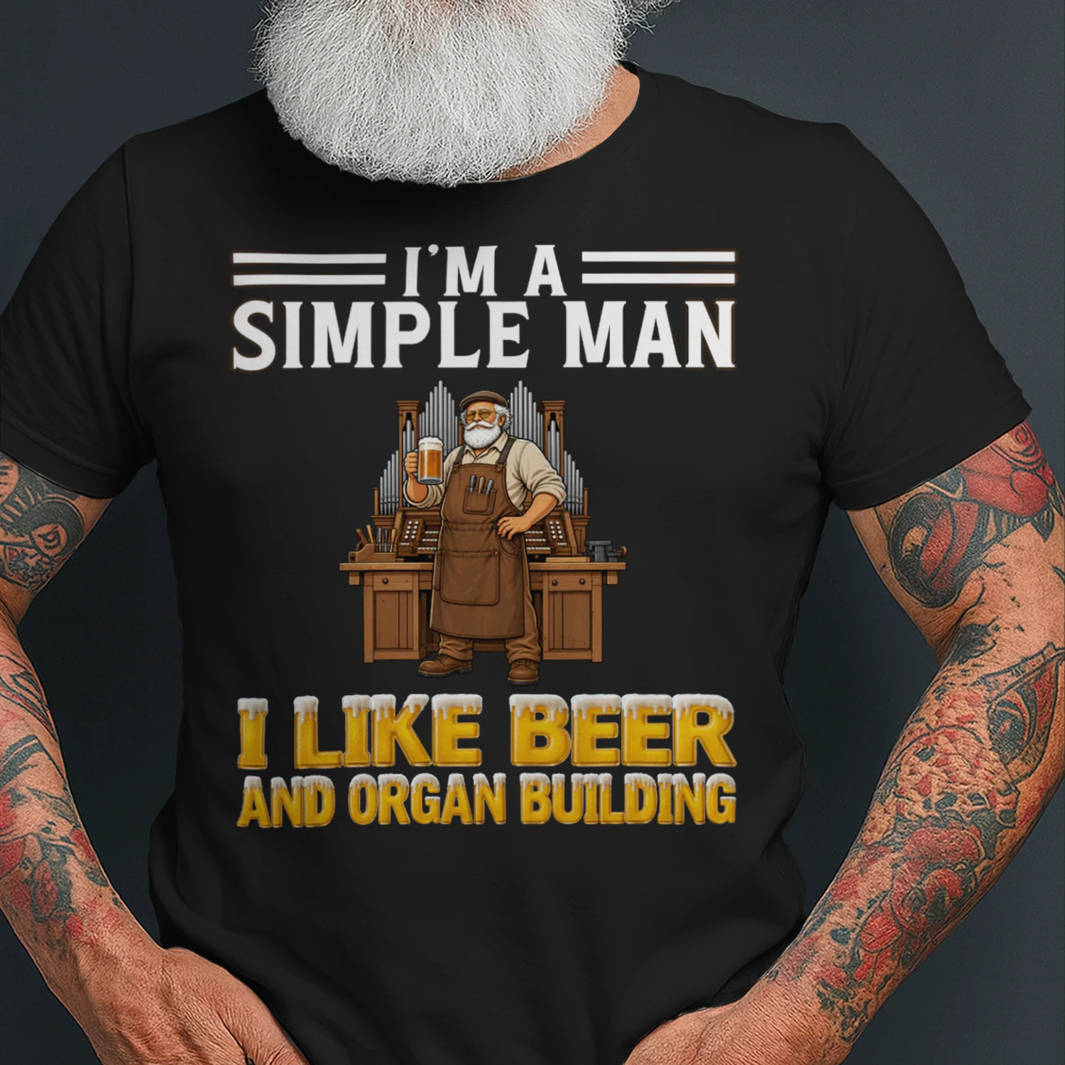 Simple Man I Like Beer And Organ Building Black ORG0006
