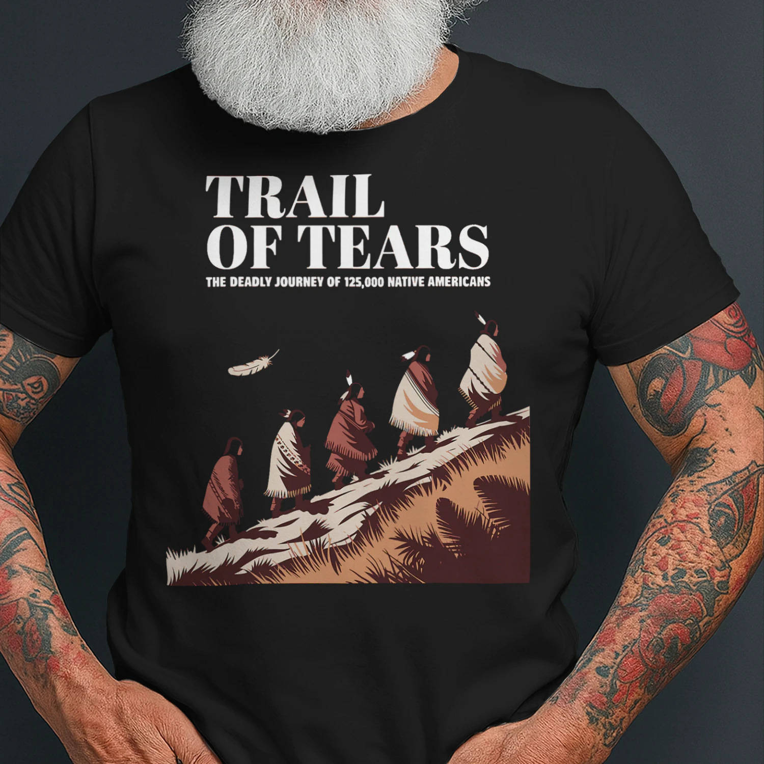 Trail Of Tears The Deadly Journey Of Native American Strong NA T Shirt NTA0147