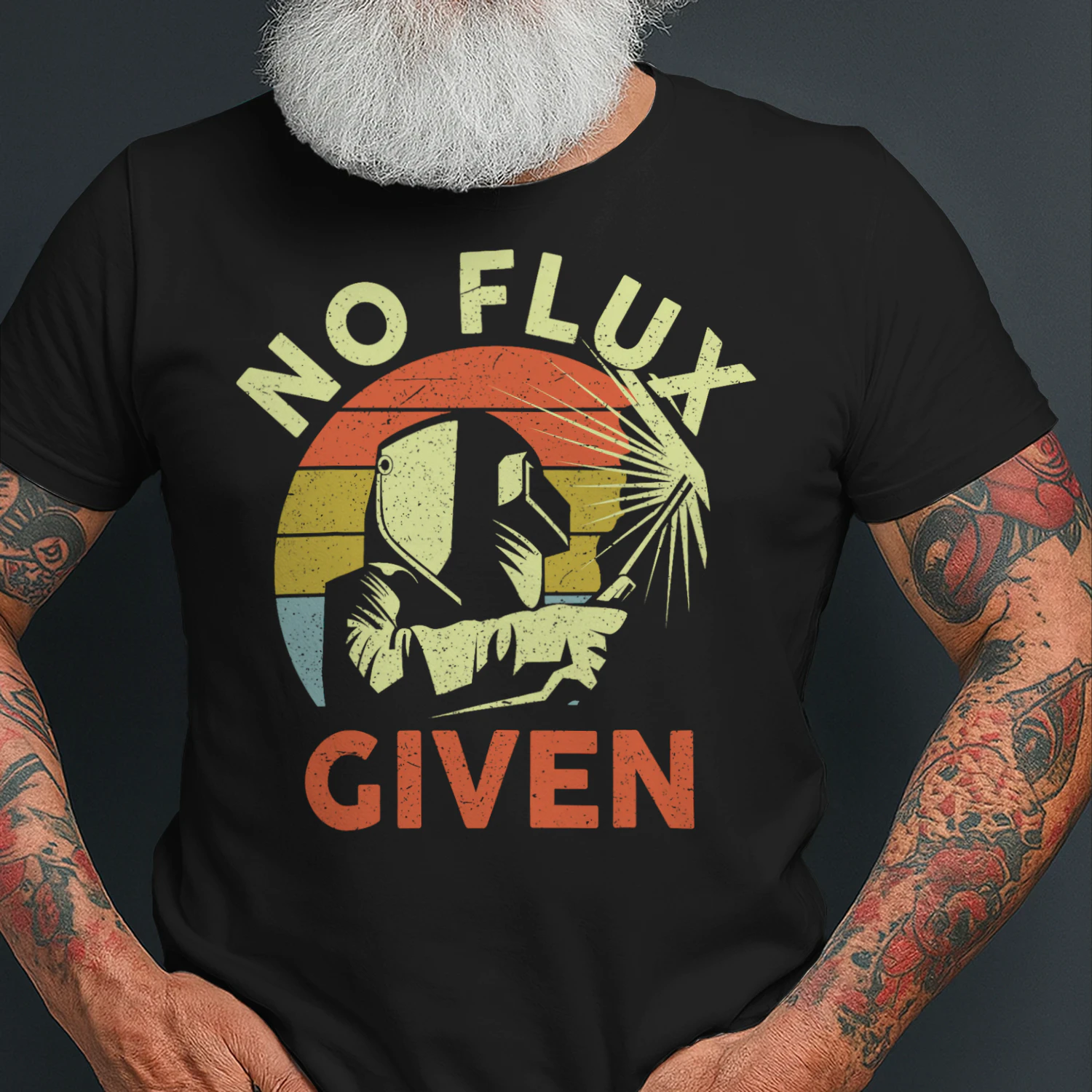 Men Welding Welder Funny Weld Vintage No Flux Given Welder T Shirt WED0288