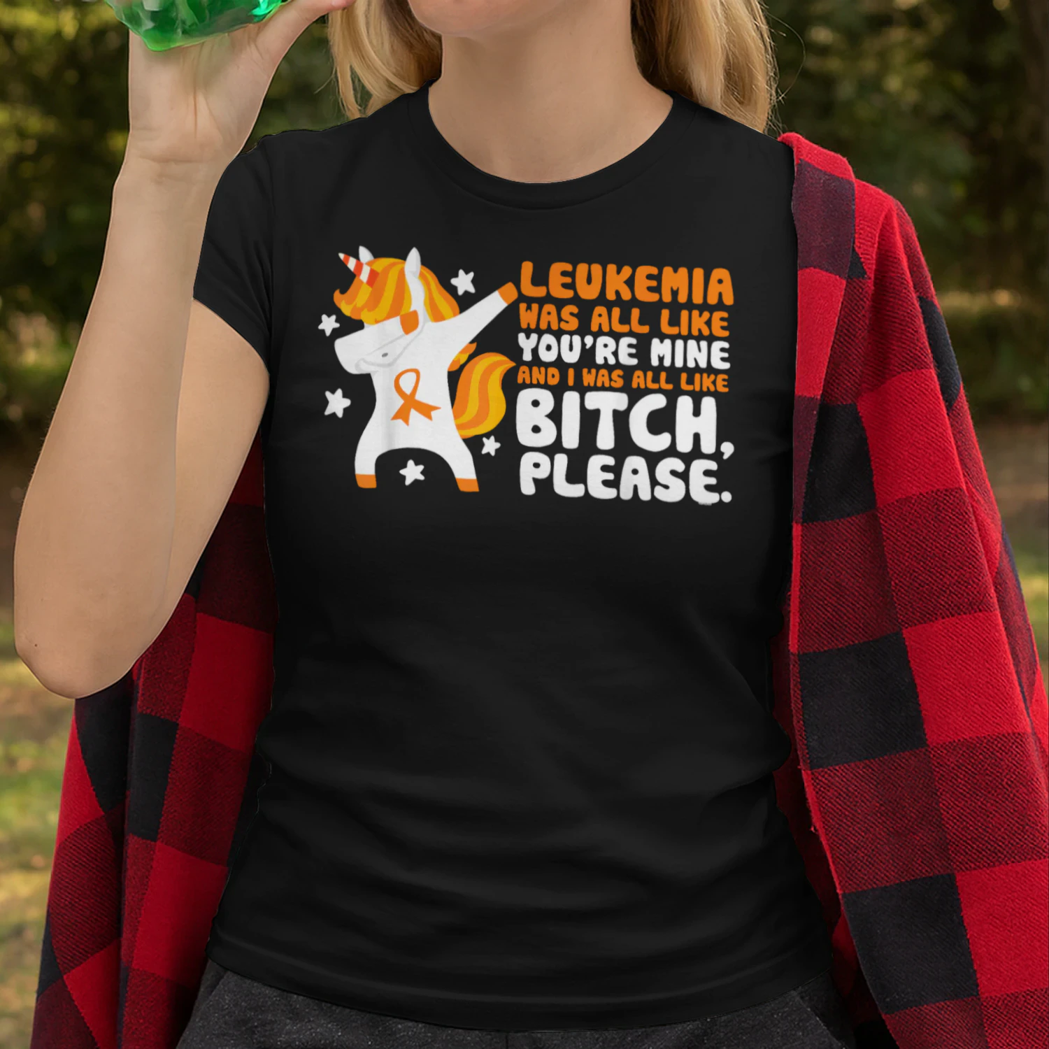 Leukemia You're Mine Bitch Please Unicorn Awareness Gift T Shirt LEW0235